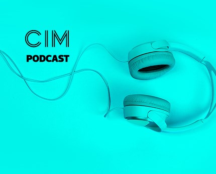 CIM Marketing Podcast - Episode 22: The shifting shape of marketing teams