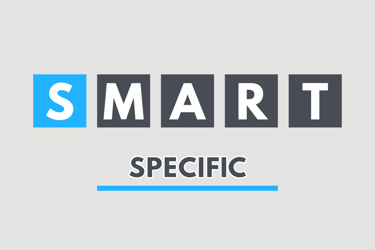 The S in SMART stands for Specific