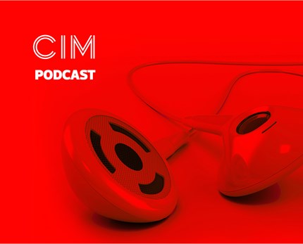 CIM Marketing Podcast - Episode 25: Have brands mastered social media?